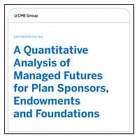 A Quantitative Analysis of Managed Futures for Plan Sponsors, Endowments and Foundations